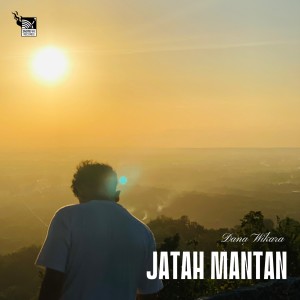 Album Jatah Mantan from Dana Wikara