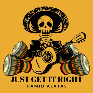 Album Just Get It Right from Hamid Alatas