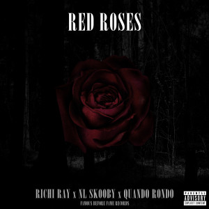Dengarkan Red Roses (Explicit) lagu dari Richi Ray dengan lirik