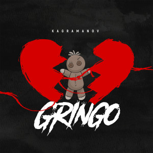 Dengarkan Gringo lagu dari Kagramanov dengan lirik