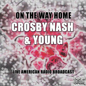 收聽Crosby, Nash & Young的Judy Blue Eyes (Live)歌詞歌曲