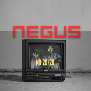 Nd 20/20的专辑Negus (Explicit)