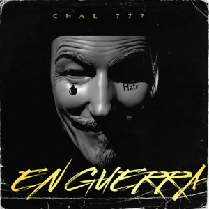 Listen to En Guerra (Explicit) song with lyrics from Chal 777