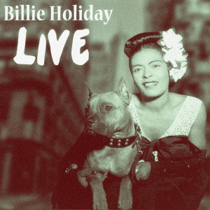 อัลบัม LIVE ศิลปิน Billie Holiday With Teddy Wilson & His Orchestra
