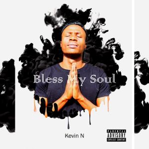 Album Bless My Soul from Kevin N