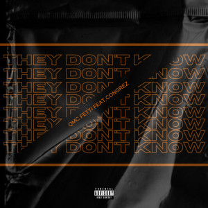 Album They Don’t Know (Explicit) from QMC Fetti