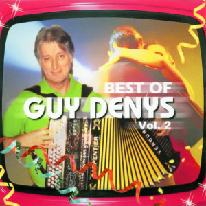 Guy Denys的專輯Best Of Guy Denys Vol. 2