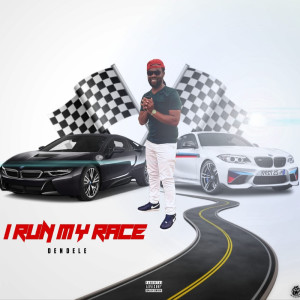 Listen to I Run My Race (Explicit) song with lyrics from Dendele