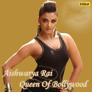 Iwan Fals & Various Artists的專輯Aishwarya Rai Queen of Bollywood