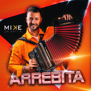 Album Arrebita oleh Mike da Gaita