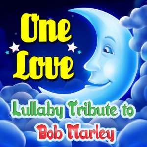 ดาวน์โหลดและฟังเพลง One Love (Originally Performed by Bob Marley) [Lullaby Version] พร้อมเนื้อเพลงจาก Kids Biz