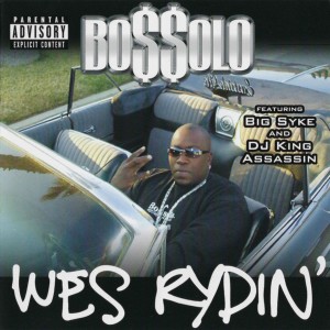 Album Wes Rydin' (Explicit) from Bossolo