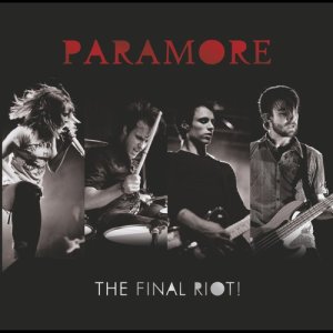Paramore的專輯The Final Riot!