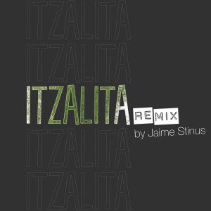 Sonakay的專輯Itzalita (Jaime Stinus Remix)
