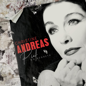 Christine Andreas的專輯Piaf: No Regrets
