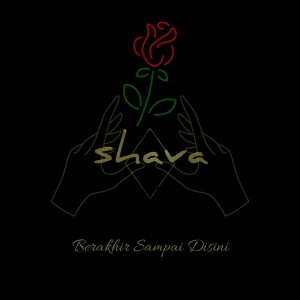收聽Shava的Berakhir Sampai Disini歌詞歌曲