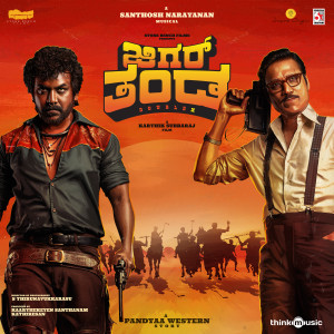 Album Jigarthanda DoubleX - Kannada (Original Motion Picture Soundtrack) oleh Santhosh Narayanan