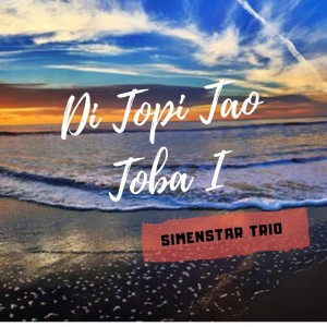 Album Di Topi Tao Toba I from Simenstar Trio