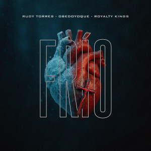 ดาวน์โหลดและฟังเพลง FRÍO พร้อมเนื้อเพลงจาก Rudy Torres