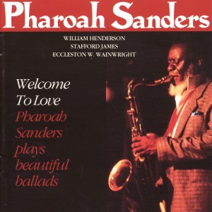 收聽Pharoah Sanders的Say It (Over & Over Again)歌詞歌曲