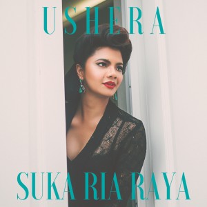 收听Ushera的Suka Ria Raya歌词歌曲