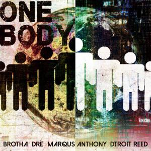 Andre David的專輯One Body (feat. Dtroit Reed & Marqus Anthony)