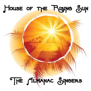 ดาวน์โหลดและฟังเพลง House of the Rising Sun พร้อมเนื้อเพลงจาก The Almanac Singers