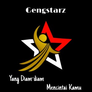 Dengarkan Yang Diam-diam Mencintai Kamu lagu dari GENGSTARZ dengan lirik