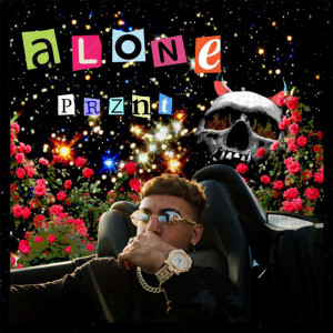 Listen to Alone song with lyrics from Prznt