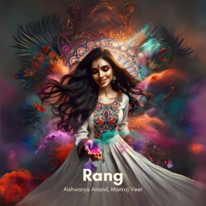 Album Rang from Aishwarya Anand