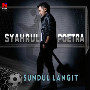 Dengarkan Sundul Langit (Kaltim Version) lagu dari Syahrul Poetra dengan lirik