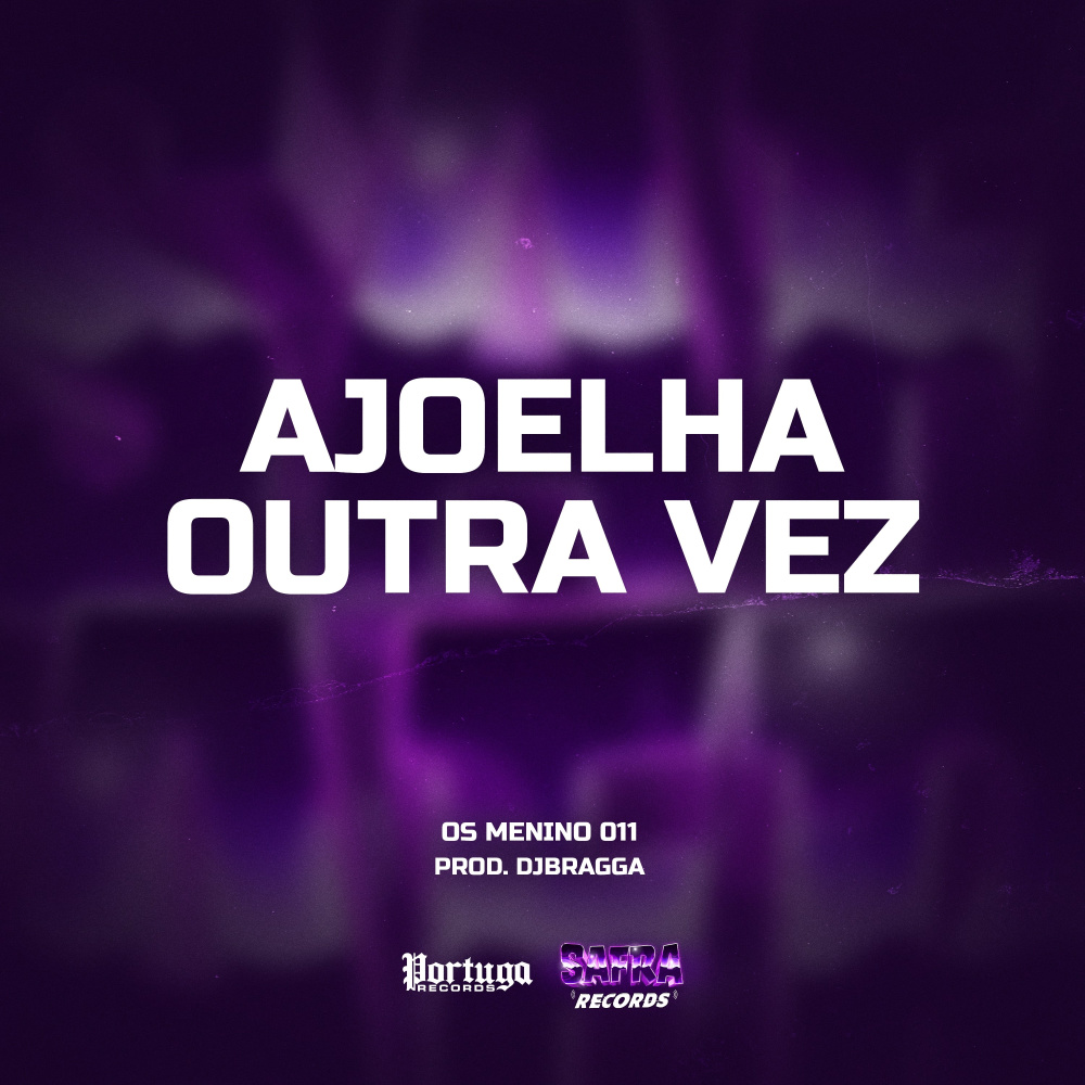 AJOELHA OUTRA VEZ (Explicit)