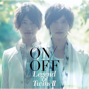 Album Legend of Twins II - Zoku Futago Densetsu from On/Off