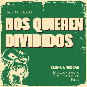 Listen to Nos quieren divididos (Suena a Reggae) , Vol.10 song with lyrics from Kalos