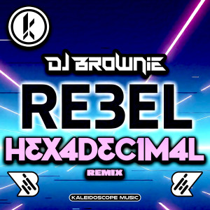 DJ Brownie的專輯Rebel (Hexadecimal Remix)