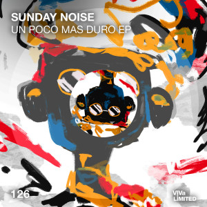 Sunday Noise的專輯Un Poco Mas Duro EP