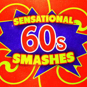 อัลบัม Sensational 60's Smashes ศิลปิน Oldies
