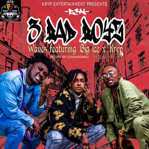 Album 3 Bad Boys (Explicit) from Waves