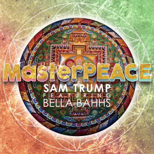 Sam Trump的专辑MasterPEACE (feat. Bella Bahhs)