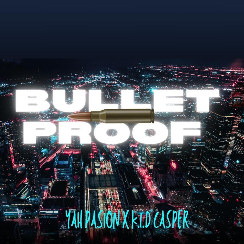 bulletproof (Explicit)