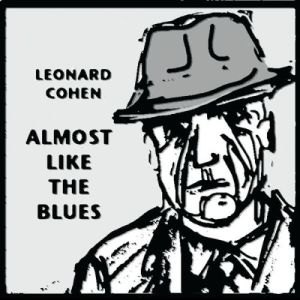 收聽Leonard Cohen的Almost Like the Blues歌詞歌曲