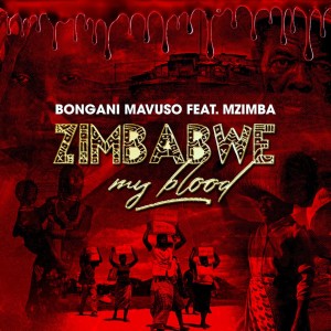 Bongani Mavuso的專輯Zimbabwe My Blood