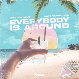 Listen to Everybody Is Around song with lyrics from Horizon Blue