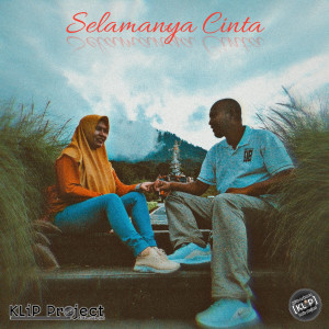 Klip Project的專輯Selamanya Cinta