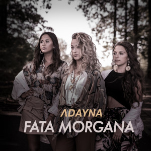 收聽Adayna的Fata Morgana歌詞歌曲