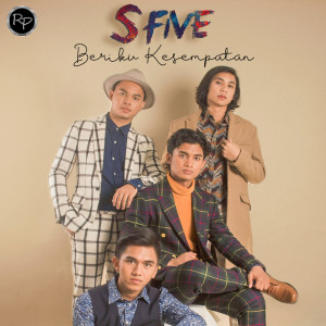 Dengarkan lagu Beriku Kesempatan nyanyian S Five dengan lirik