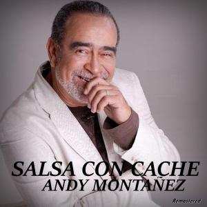 อัลบัม Salsa con Cache Remastered ศิลปิน Andy Montañéz