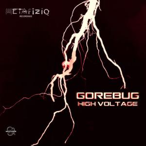 收聽Gorebug的High Votage歌詞歌曲