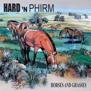 Hard N Phirm的專輯Horses and Grasses (Explicit)