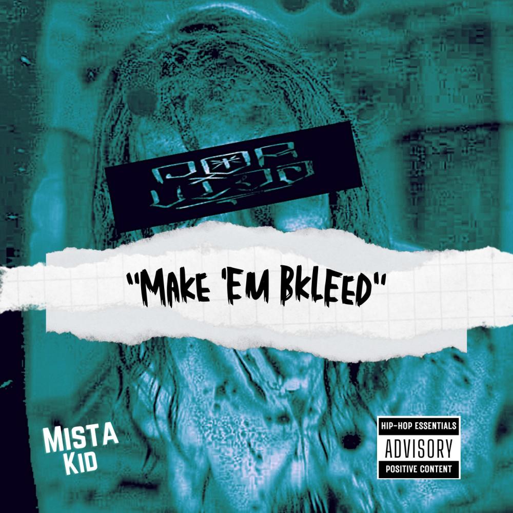 Make 'Em bkLEed (Explicit)